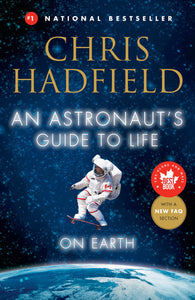 An Astronaut's Guide to Life on Earth (Autographed)