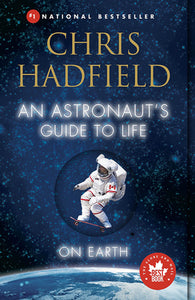 An Astronaut's Guide to Life on Earth (Autographed)