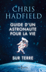 An Astronaut's Guide to Life on Earth (Autographed)